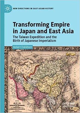 Transforming Empire in Japan and East Asia (Unknown Binding)