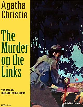 The Murder on the Links (Annotated): The Second Hercule Poirot Story