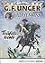 G. F. Unger Tom Prox & Pete -60: Teufelskerle (G.F. Unger Classic-Edition 23) (German Edition)