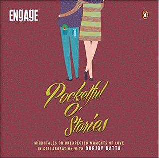 Pocketful O’ Stories: Micro-tales on Unexpected Moments of Love