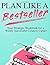 Plan Like a Bestseller - Bl...