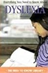 Everything You Need to Know about Dyslexia (Need to Know Library)