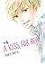 A Kiss, For Real, Vol. 6 by Fumie Akuta