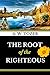 The Root of the Righteous