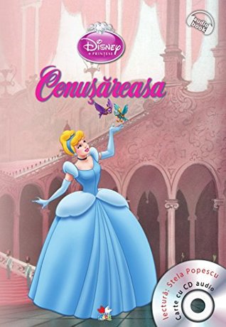Disney - Cenusareasa + CD Audio (Lectura: Stela Popescu) (Romanian Edition)