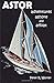 ASTOR: Adventures Ashore an...