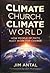 Climate Church, Climate World by Jim Antal
