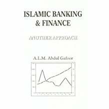 Islamic Banking and Finance: Another Approach