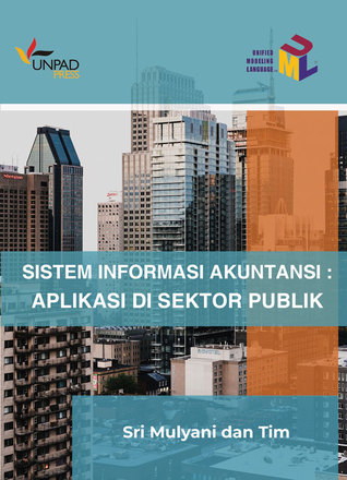 Sistem Informasi Akuntansi : Aplikasi Di Sektor Publik