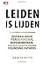Leiden is Lijden