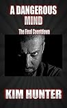 A Dangerous Mind: Book Two: The final countdown