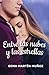 Entre las nubes y las estrellas (Between nº 1) (Spanish Edition)