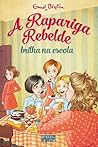 A Rapariga Rebeld...