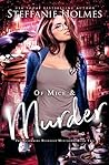 Of Mice and Murder by Steffanie Holmes