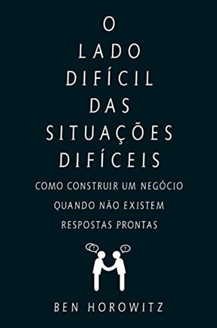 O Lado Difícil das Situações Difíceis (Paperback)