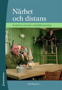 Närhet och distans: kvalitativa metoder i samhällsvetenskap