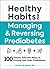 Healthy Habits for Managing & Reversing Prediabetes by Marie Feldman