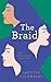 The Braid by Laetitia Colombani