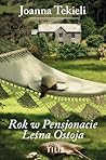 Rok w Pensjonacie Leśna Ostoja by Joanna Tekieli