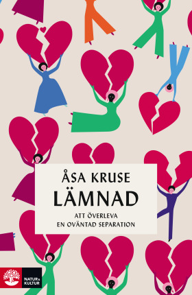 Lämnad: Att överleva en oväntad separation (Hardcover)