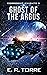 Ghost of the Argus (Corrosi...