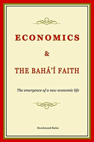 Economics and the Bahá’í Faith (Kindle Edition)