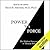 Power vs. Force - The Hidden Determinants of Human Behavior