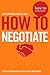 How To Negotiate by Christopher Copper-Ind