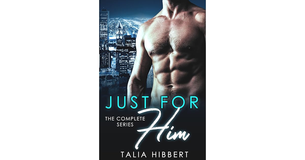Just for Him The Complete Series by Talia Hibbert