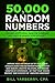 50,000 RANDOM NUMBERS