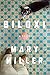 Biloxi by Mary  Miller