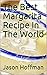 The Best Margarita Recipe I...