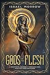 Gods of the Flesh: A Skeptic's Journey Through Sex, Politics and Religion