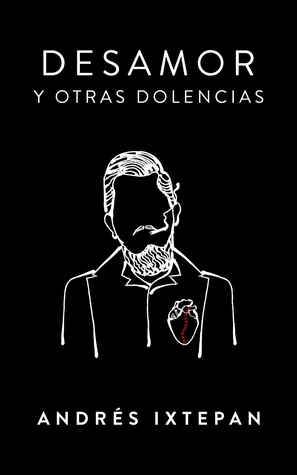 Desamor y otras dolencias