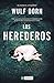 Los herederos by Wulf Dorn