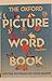 The Oxford Picture Word Book by Anne   Nelson