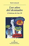 Los años del desm...