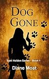 Dog Gone by Diane Moat
