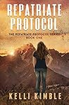 Book cover for Repatriate Protocol (The Repatriate Protocol, #1)