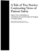 A tale of two stories: contrasting views of patient safety