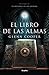 El libro de las almas (Spanish Edition)
