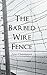 The Barbed Wire Fence