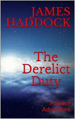 The Derelict Duty (The Duty, #1)