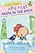 Peg + Cat: Math in the Bath: A Level 1 Reader