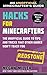 Hacks for Minecrafters: Redstone: The Unofficial Guide to Tips and Tricks That Other Guides Won't Teach You (Unofficial Minecrafters Guides)