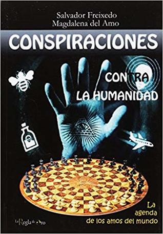 Conspiraciones contra la humanidad - La agenda de los amos del mundo (Paperback)