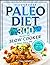 Paleo Diet Cookbook: 300 Re...