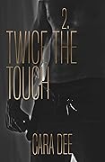 Twice the Touch (Touch, #2) 