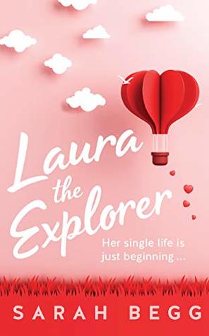 Laura the Explorer (Laura the Explorer book 1)