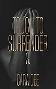 Touch to Surrender